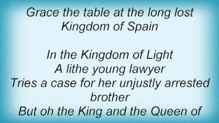 The Decemberists - The Kingdom Of Spain Lyrics