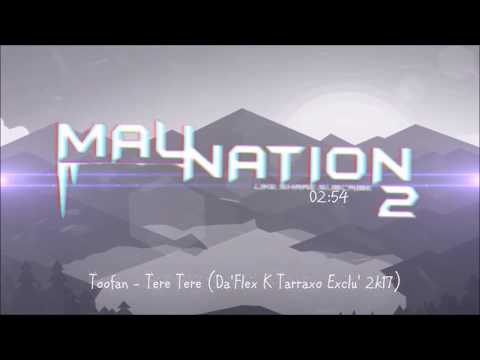 Toofan   Tere Tere Da'Flex K Tarraxo Exclu' 2k17