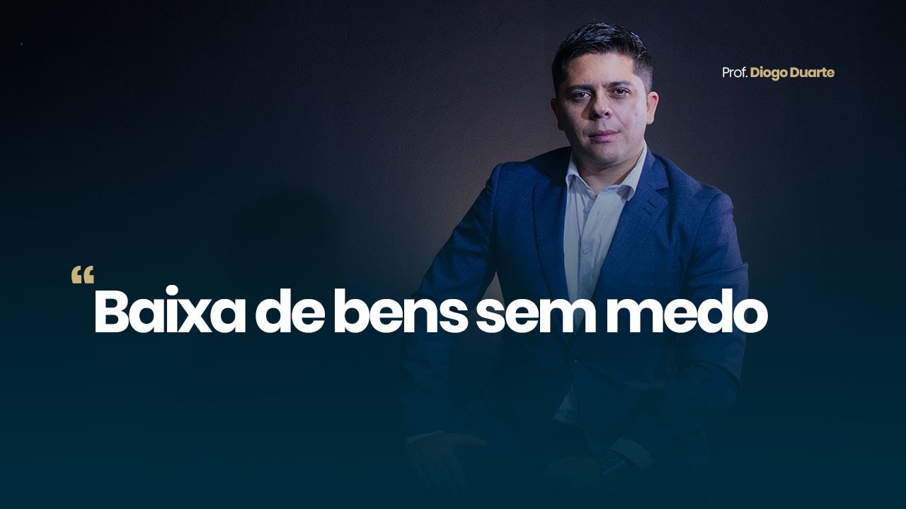 Baixa de bens sem medo