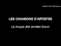 Les chansons d'artistes par La troupe des années ...