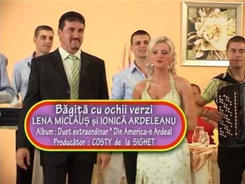 Ionica Ardeleanu si Lena Miclaus - Bagita cu ochii verzi