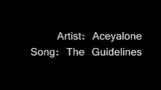 ACEYALONE ~ THE GUIDELINES