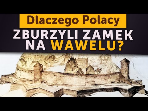 Why did the Poles destroy Wawel Castle? (Kamil Janicki on history)