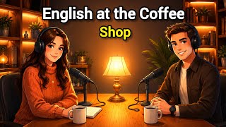 English at the Coffee Shop | Easy English Conversation Practice