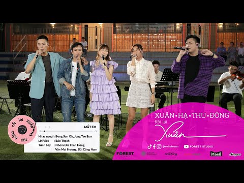 XHTDRLX | Mất Em - Đĩa Than Hồng, Văn Mai Hương, Bùi Công Nam tại Xuân Hạ Thu Đông Rồi Lại Xuân