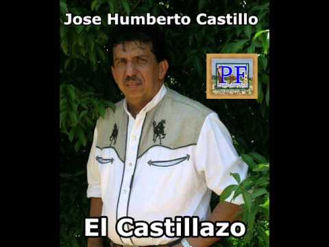 Jose Humberto Castillo - El Castillazo