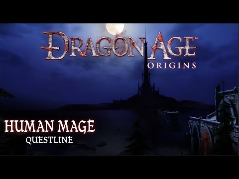 Dragon Age Origins - Human Mage Origin Story