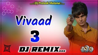 Download lagu Vivaad 3 - Amit Saini Rohtakiya | Dj Remix 2025 | Trending Haryanvi Song | 4×4 JBL Power Bass | mp3