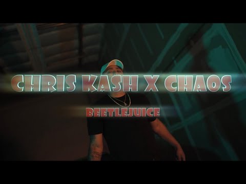 Chris Kash X Chaos - “Beetlejuice” (Directed by VaultRob)
