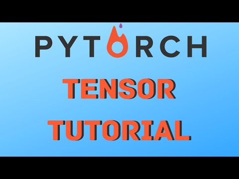 Complete Pytorch Tensor Tutorial (Initializing Tensors, Math, Indexing, Reshaping)