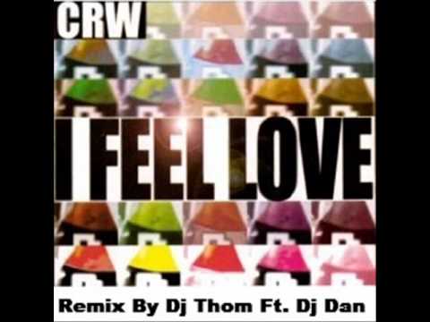 DJ THOM Ft. DJ DAN - I Feel Love