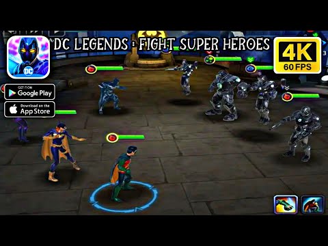 DC Legends : Fight Super Heroes || Android - iOS 4K 60fps Gameplay