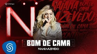 Naiara Azevedo - Bom de Cama (DVD Contraste)