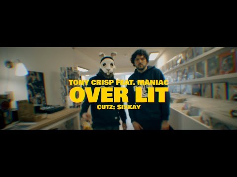 Tony Crisp feat. Maniac - Over Lit