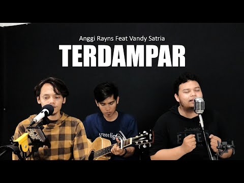 TERDAMPAR - SRI FAYOLA COVER BY ANGGI RAYNS FEAT VANDY SATRIA