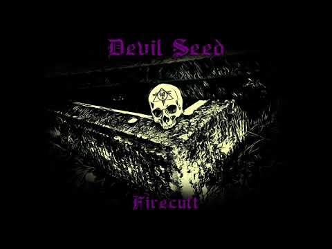 Devil Seed - Firecult