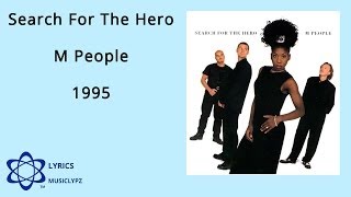 Search For The Hero - M People 1995 HQ Lyrics MusiClypz