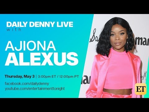 Ajiona Alexus Talks ‘Breaking In,’ Gabrielle Union, & ’13 Reasons Why’ Season 2 | Daily Denny LIVE