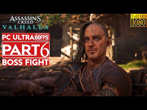 ASSASSIN'S CREED VALHALLA Gameplay Walkthrough Part 6 [1080p HD 60FPS PC] - No Commentary(FULL GAME)