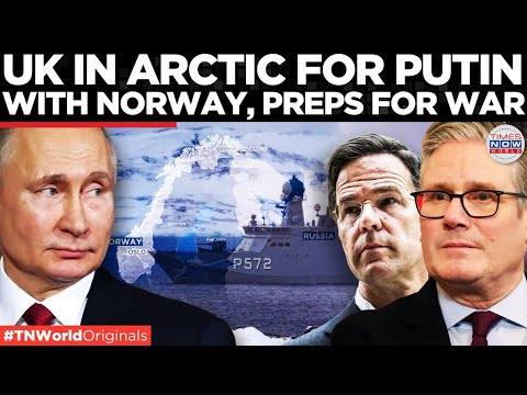 BRITAIN V/S PUTIN: UK Prepares for War With Russia in the Arctic, Troops on Ground! | World News