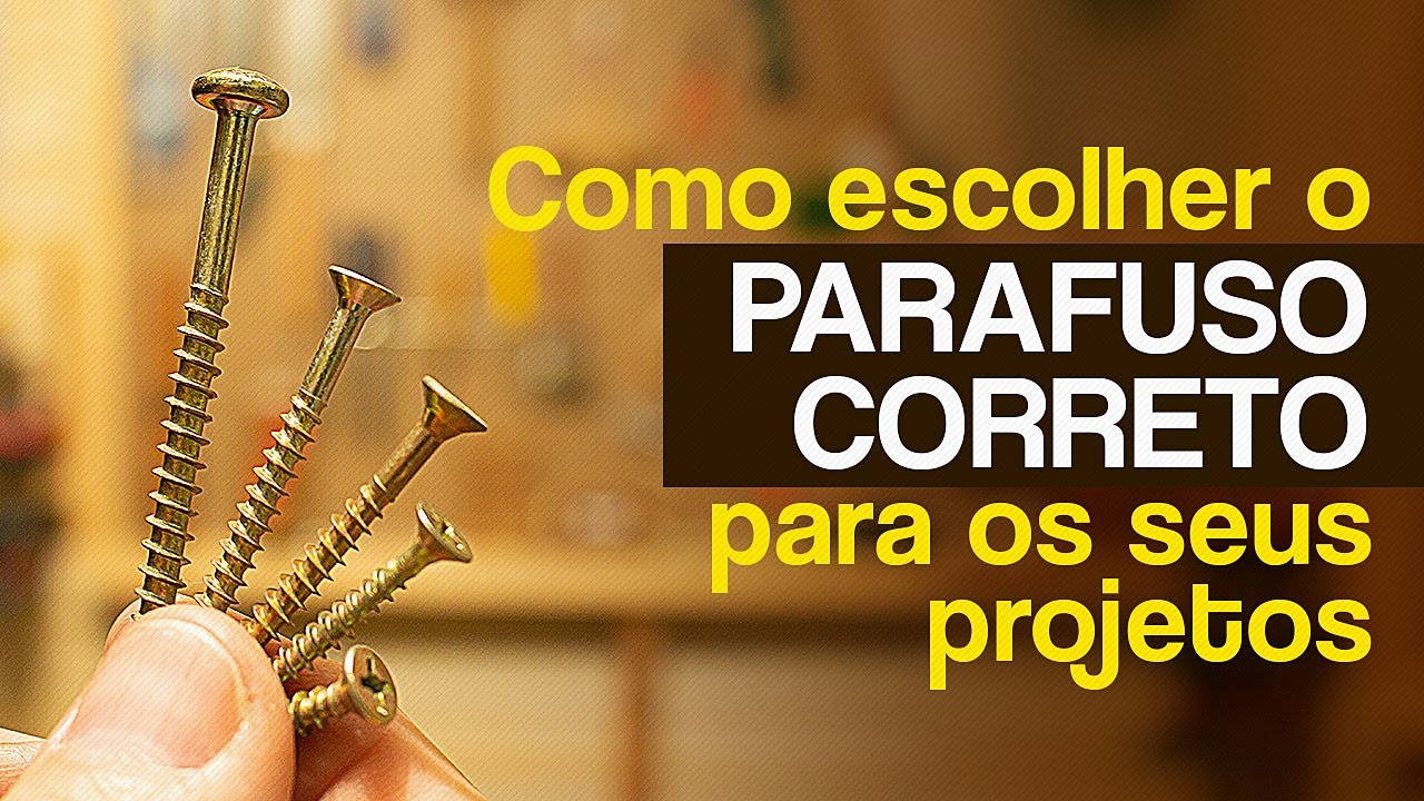 Iniciante aprenda a escolher parafuso para madeira de forma fácil