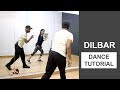 Dilbar Dance Tutorial Deepak Tulsyan Bollywood Dance Tutorial Hindi