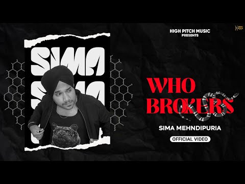 Who Brokers ( Full Song ) Sima Mehndipuria || New Punjabi Song 2025|| Latest Punjabi Song 2025