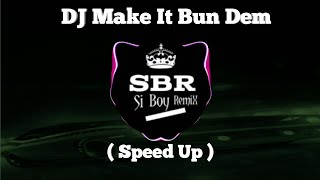 Download lagu DJ Make It Bun Dem ( Speed Up Reverb ) mp3 Download lagu DJ Make It Bun Dem ( Speed Up Reverb ) mp3