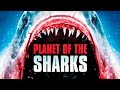 Planet Of The Sharks Trailer English