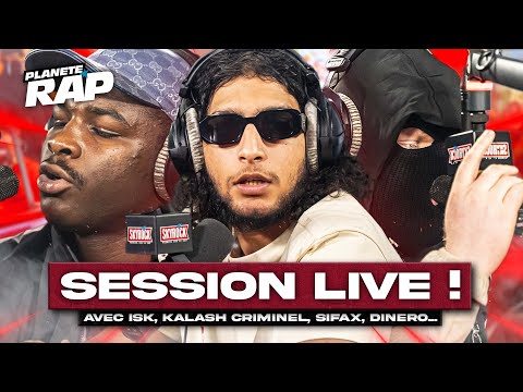 SESSION FREESTYLE avec ISK, Kalash Criminel, ISS, Sifax, La Plaie, Crocco, Dinero... #PlanèteRap