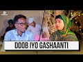 Doob iyo Gashaanti Barnaamij Xiiso Badan | Dhambaal Digital