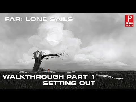 FAR: Lone Sails Walkthrough #1 - Setting Out