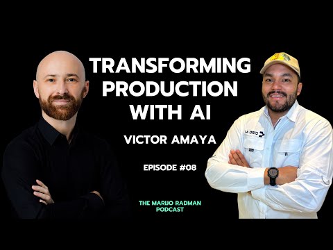 Transforming Production with AI with Victor Amaya