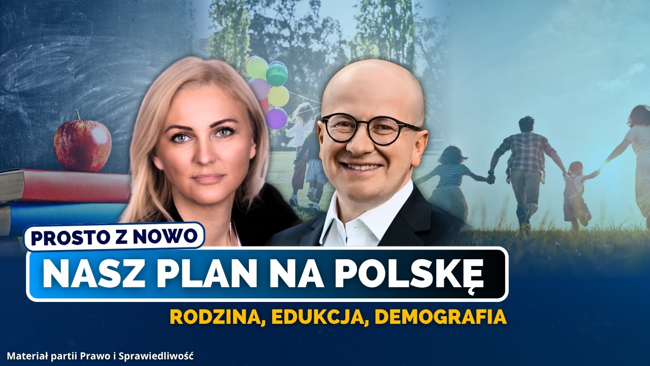 NASZ PLAN NA POLSKĘ. RODZINA, EDUKACJA, DEMOGRAFIA (FILM PRAWA I SPRAWIEDLIWOŚCI)