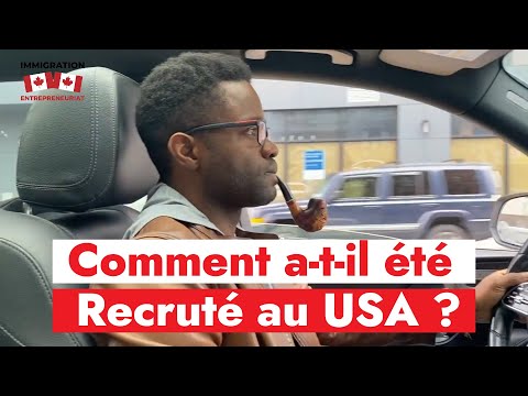 Comment a-t-il fait pour travailler aux États Unis d' Amérique