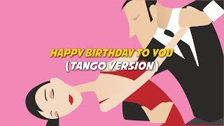 Happy Birthday to You | Tango Version [Karaoke with Lyrics]