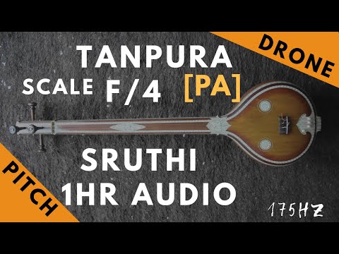 Tanpura Sruthi - Drone - F Scale or 4 Kattai - Pa (Panchamam/ Pancham) - 175Hz
