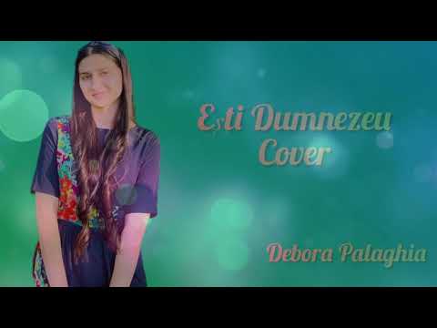 Muzica Domnului - Debora Palaghia -  Esti Dumnezeu! (cover Crestin)