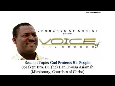 Bro Dr. Dan Owusu Asiamah - God Protects His People