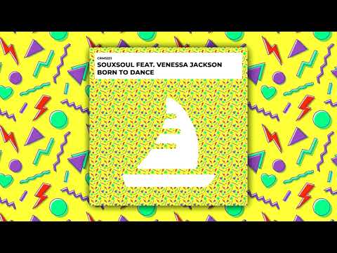 Souxsoul, Venessa Jackson - Born To Dance (Radio Edit) [CRMS251]