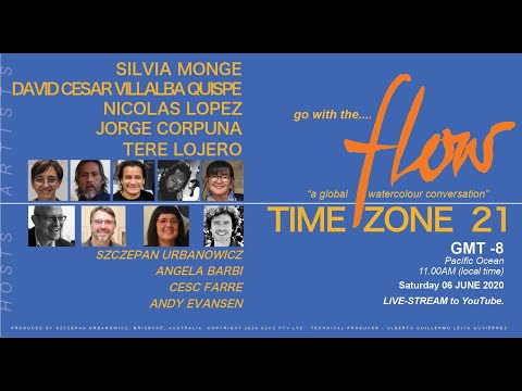 ZONE 21 - GO WITH THE FLOW -  a global watercolour conversation