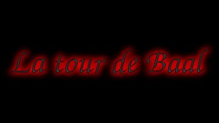 [Saga MP3] La tour de Baal Intégral