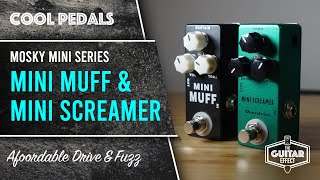 Video thumbnail for Mosky Mini Muff & Mini Screamer. Two great very affordable gain pedals by The Guitar Effect
