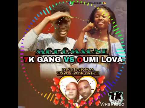 7k GANG 🔹 VS OUMI LOVA----MÔGÔMAGNE