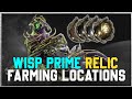 How to get Wisp Prime - Relic Farming Guide - Wisp Prime, Fulmin Prime, Gunsen Prime