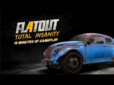 Flatout 4 Total Insanity - 15 Minutes of Gameplay