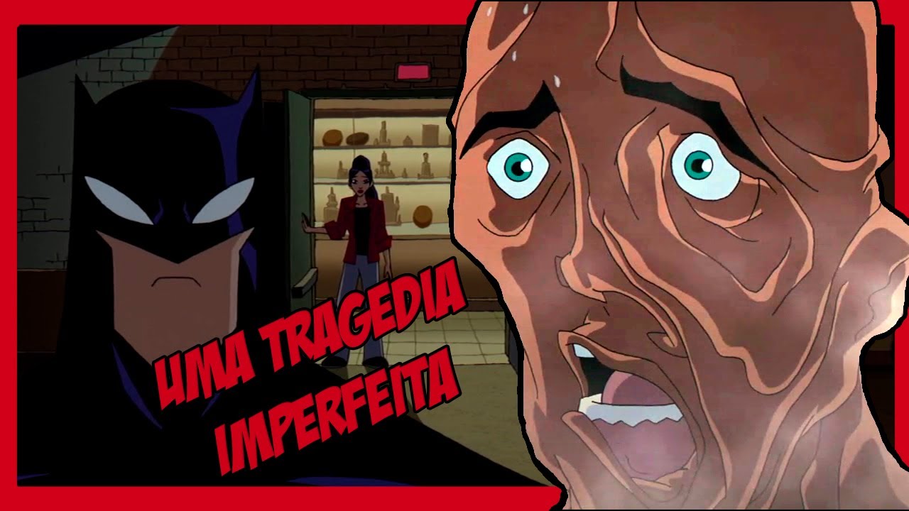 O CARA-DE-BARRO (quase) foi o melhor vilão do BATMAN nesse desenho | ANIMAJON