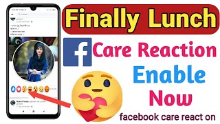 How to Enable Facebook Care react | facebook care reaction active now | open care react | facebook