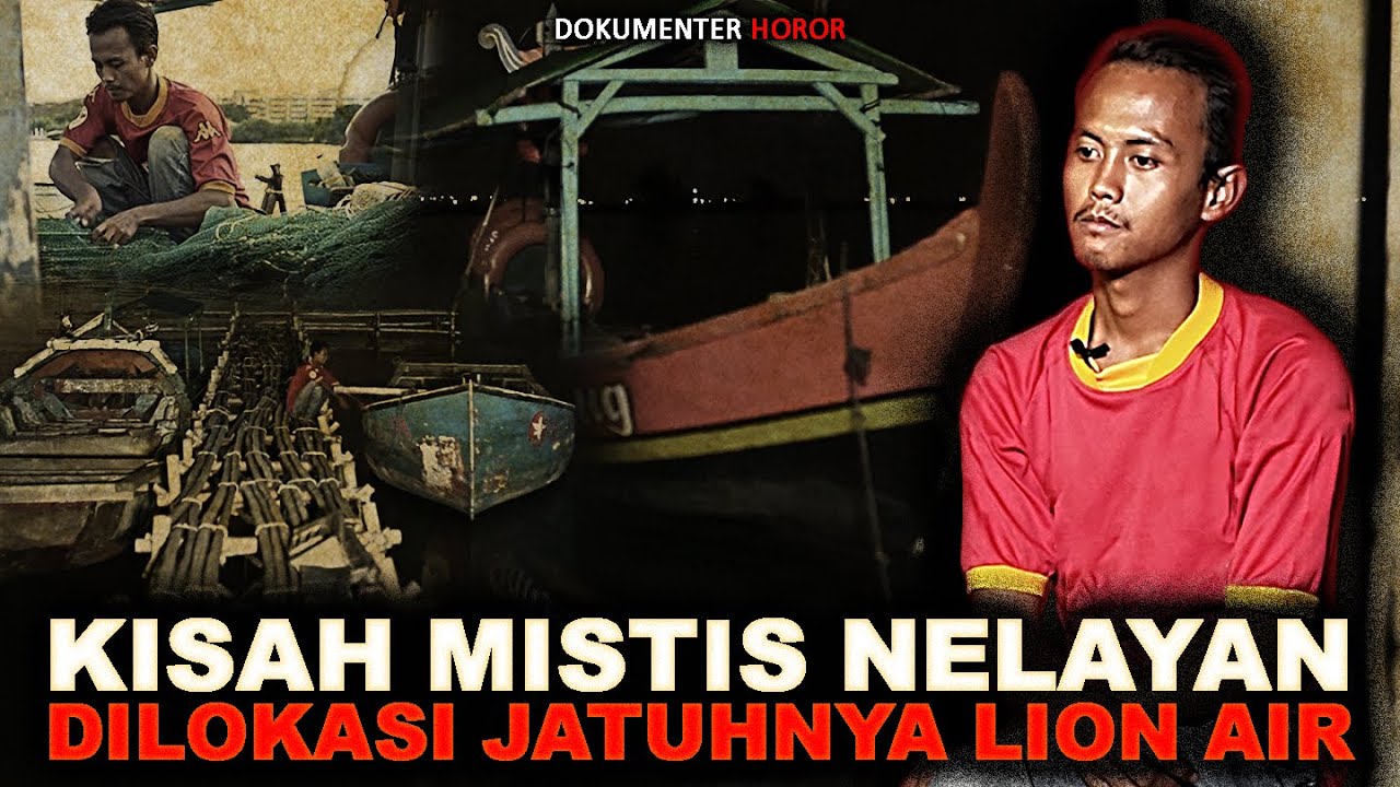 NELAYAN DIIKUTIN WANITA MISTERIUS DI LOKASI JATUHNYA PESAWAT LION AIR