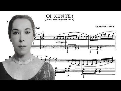 Clarisse Leite - Oi xente! (Cena nordestina No.4) (Cecília Bengio, piano)